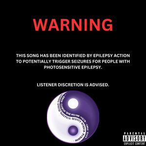 SEIZURE WARNING! (feat. Kyruti & HYBRID) (Explicit)