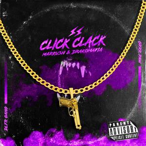 Click Clack(feat. Drakomafia) (Explicit)