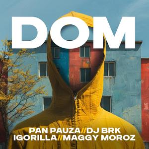 DOM (feat. DJ BRK) [Explicit]