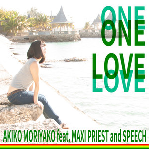 One Love (feat. マキシ•プリースト & Speech) (COVER版)
