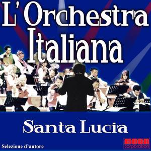 Orchestra Italiana - Santa Lucia