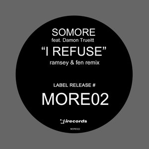 I Refuse: Collected, Vol. 2 (Ramsey & Fen Remixes)