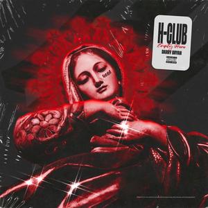H-Club (feat. Darry Bryan) (Explicit)