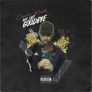 Our Last Goodbye (Explicit)