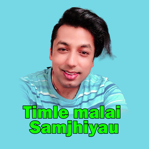 Timle Malai Samjhiyau