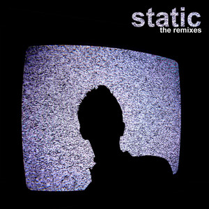 Static (The Remixes) - EP