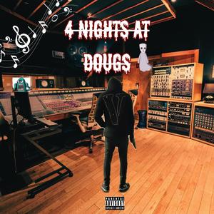 4 Nightz At Doug's (Explicit)