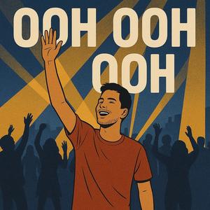 ooh ooh ooh