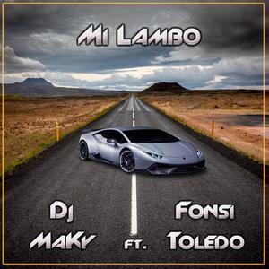 Mi Lambo (feat. Fonsi Toledo)