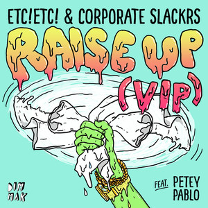 Raise Up (feat. Petey Pablo) [VIP Mix]