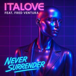 Never Surrender (feat. Fred Ventura) (Synthwave Radio)