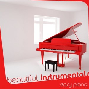 Beautiful Instrumentals: Easy Piano