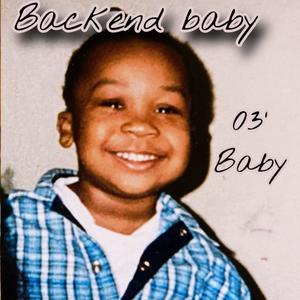 Backend Baby (Explicit)