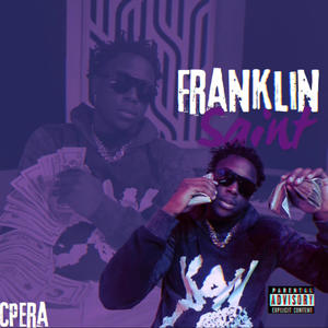 Franklin Saint (Explicit)