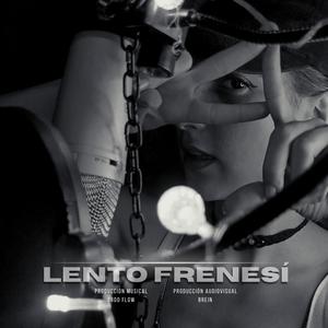 Lento frenesí (Explicit)