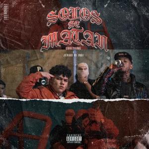 Solos Se Matan (feat. Jeriko Ri Inri) [Explicit]