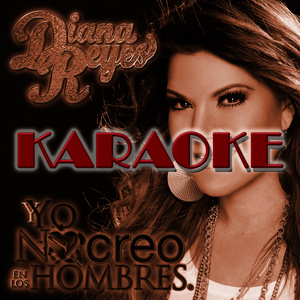 Yo No Creo en los Hombres (Versión Pop) (Karaoke Version)