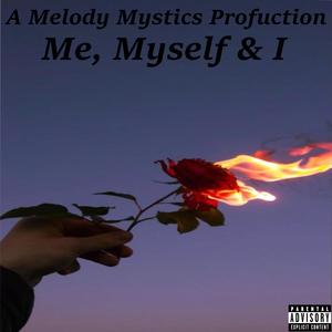 Me, Myself & I (Explicit)