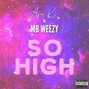 So High (Explicit)