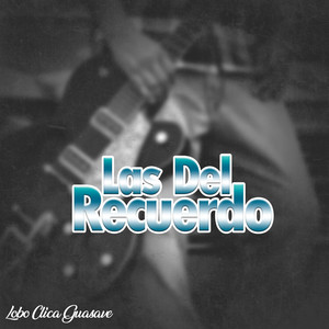 Las del Recuerdo, Vol. 1 (Explicit)