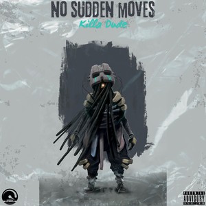 No Sudden Moves (Explicit)