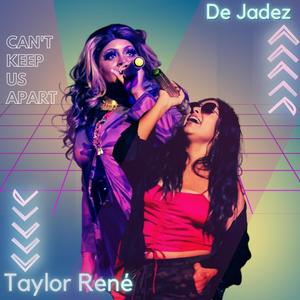 Can't Keep Us Apart (feat. De Jadez)