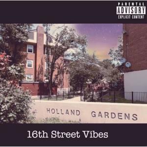 16 Street Vibes (Explicit)