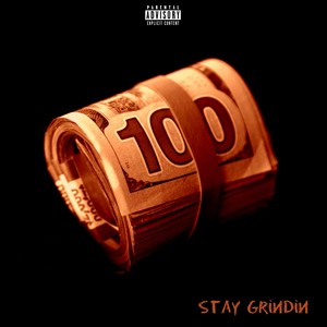 Stay Grindin (Explicit)