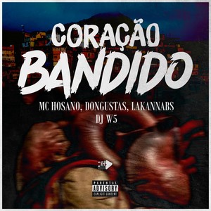 Coração Bandido (Explicit)