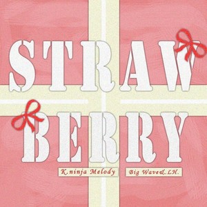 strawberries(Prod MoonVibe Beatz ）