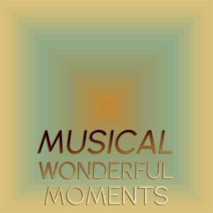 Musical Wonderful Moments