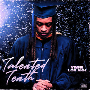 Talented Tenth (Explicit)