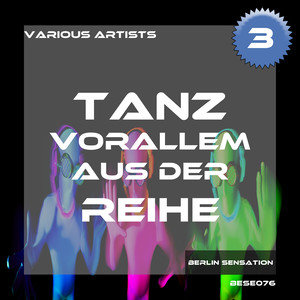 Tanz vorallem aus der Reihe, Vol. 3 - The Tech House Collection