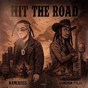 Hit The Road (feat. Cameron Tyler) (Explicit)