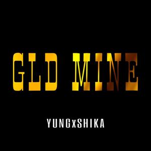 GLD MINE (Explicit)