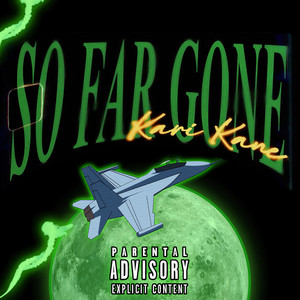 So Far Gone (Explicit)