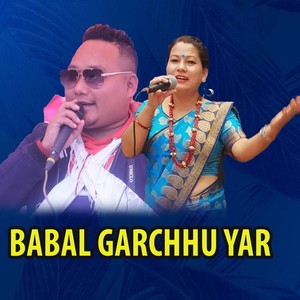 babal garchhu yar