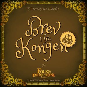 Brev Fra Kongen (Fra Folkeeventyrene: The Musical)