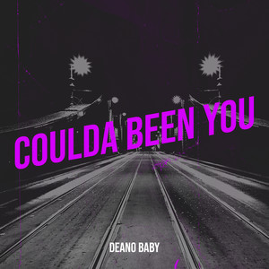 Coulda Been You (Explicit)