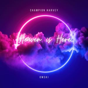 Heaven is Here (feat. Omski)