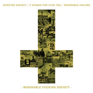 Miserable ****ing Society