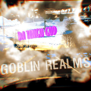 GOBLINREALMS (Explicit)