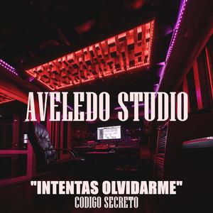 Intentas Olvidarme (feat. Codigo Secreto)