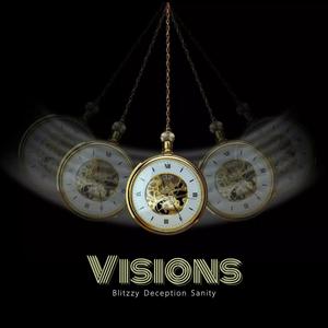 Visions (feat. Sanity & Deception) [Explicit]