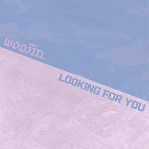 Looking For You