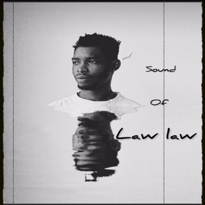 Sound Of Law Law (Explicit)