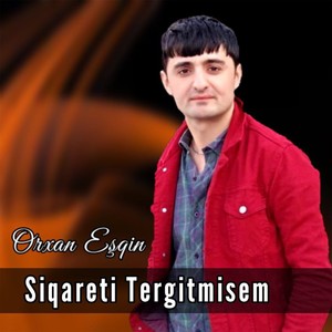 Siqareti Tergitmişem