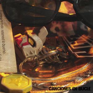 Canciones en bucle (Explicit)