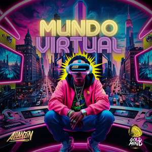 Mundo Virtual (Explicit)