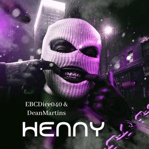 Henny (Explicit)